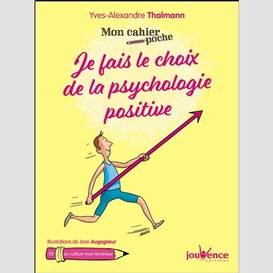 Je fais le choix de la psychologie posit