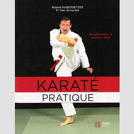 Karate pratique du debutant a ceinture n