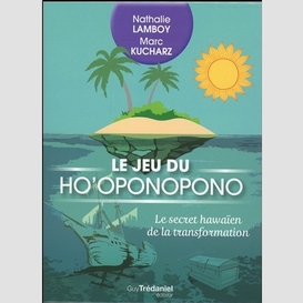 Jeu du ho'oponopono (le)