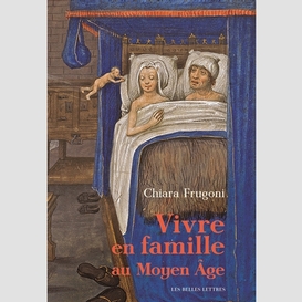 Vivre en famille au moyen age