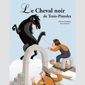 Cheval noir de trois-pistoles (le)