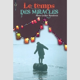 Temps des miracles (le)