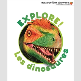 Explore les dinosaures