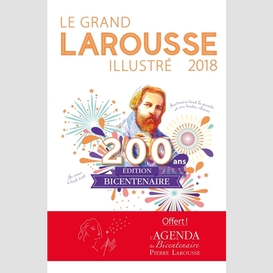 Grand larousse illustre 2018 -200 ans