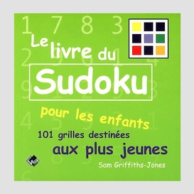 Livre du sudoku pour les enfants (le)
