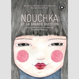 Nouchka et la grande question