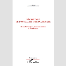 Décryptage de l'actualité internationale