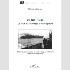 28 mai 1940. le jour où le brazza s'est englouti