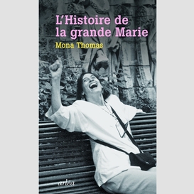 Histoire de la grande marie (l')