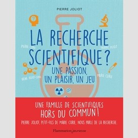 Recherche scientifique (la)