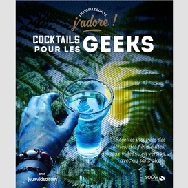 Cocktails pour les geeks