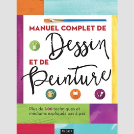 Manuel complet de dessin et de peinture