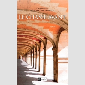 Chasse-avant (le)