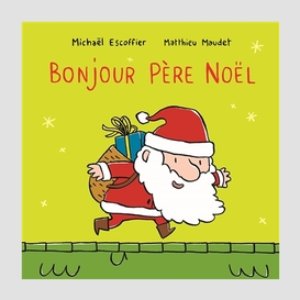 Bonjour pere noel