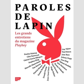 Paroles de lapin entretiens magazine pla