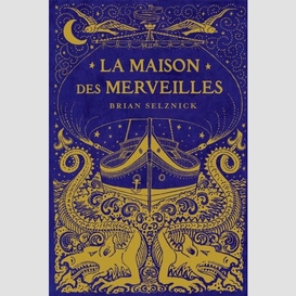 Maison des merveilles (la)