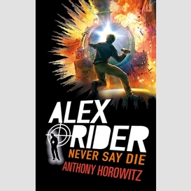 Alex rider t11 never say die