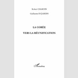 Corée vers la réunification la