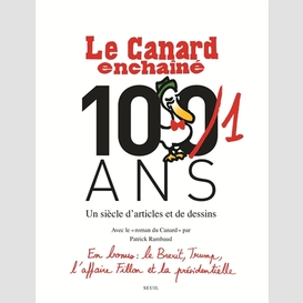 Canard enchaine (le) 101 ans