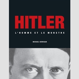 Hitler l'homme et le monstre
