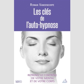 Cles de l'auto-hypnose (les)