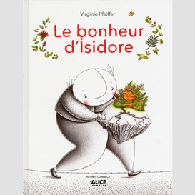 Bonheur d'isidore (le)