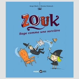 Zouk sage comme une sorciere