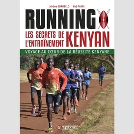 Running les secrets entrainement kenyan