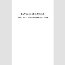 Langues et sociétés - approches sociolinguistiques et didact