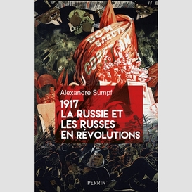 1917 la russie et russes en revolutions