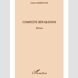 Complète réparation