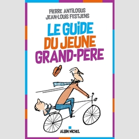 Le le guide du jeune grand-père