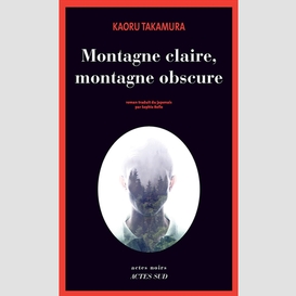 Montagne claire montagne obscure