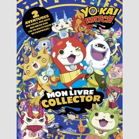 Yo-kai watch -mon livre collector