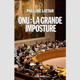 Onu : la grande imposture