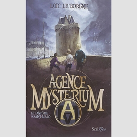 Agence mysterium -fantome de saint-malo