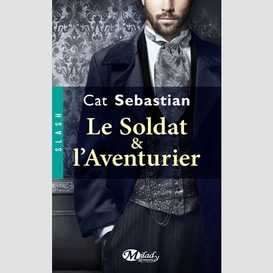 Soldat et l'aventurier (le)