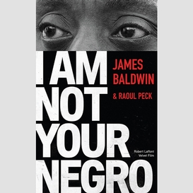 I am not your negro (version francaise)