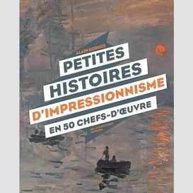 Petites hist impressionni 50 chefs-d'oeu