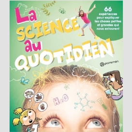 Science au quotidien (la)