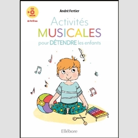 Activites musicales pour detendre les en