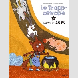 Trapp-attrape de cap'tain lupo (le)