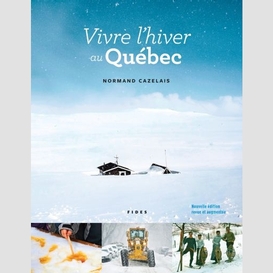 Vivre l'hiver au quebec