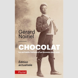 Chocolat -veritable histoire homme sans