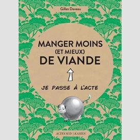 Manger moins (et mieux)