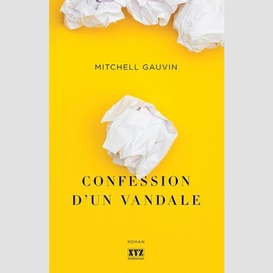 Confession d'un vandale