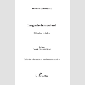 Imaginaire interculturel - dérivations et dérives