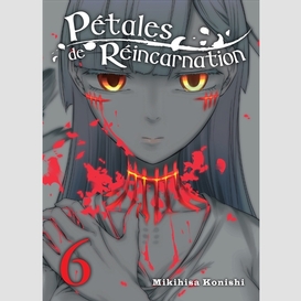 Petales de reincarnation t.6