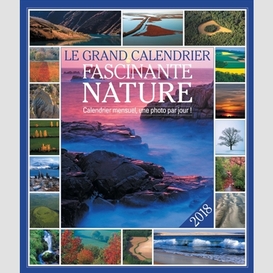 Grand calendrier fascinante nature 2018