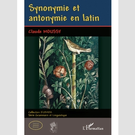 Synonymie et antonymie en latin